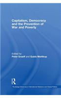 Capitalism, Democracy and the Prevention of War and Poverty