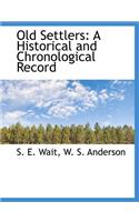 Old Settlers: A Historical and Chronological Record