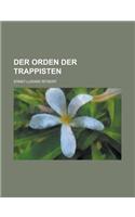 Der Orden Der Trappisten: (English)