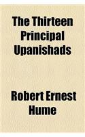 The Thirteen Principal Upanishads