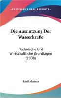 Die Ausnutzung Der Wasserkrafte