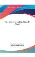 In Memory of George Peabody (1870): (English)