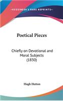 Poetical Pieces: Chiefly on Devotional and Moral Subjects (1830)