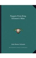 Nuggets from King Solomon's Mine