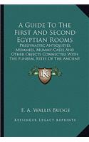 Guide to the First and Second Egyptian Rooms