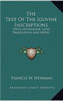 The Text of the Iguvine Inscriptions: With Interlinear Latin Translation and Notes