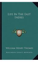 Life In The East Indies