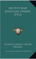 Leo XIII And Anglican Orders (1912): (English)