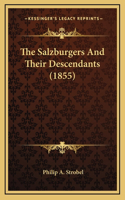 Salzburgers And Their Descendants (1855)