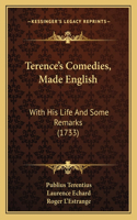 Terence's Comedies, Made English