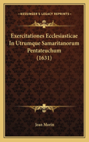 Exercitationes Ecclesiasticae In Utrumque Samaritanorum Pentateuchum (1631)