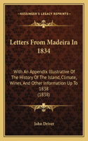 Letters From Madeira In 1834