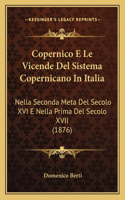 Copernico E Le Vicende Del Sistema Copernicano In Italia
