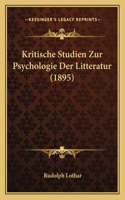 Kritische Studien Zur Psychologie Der Litteratur (1895)