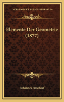 Elemente Der Geometrie (1877)