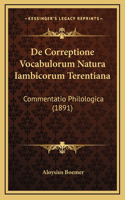 De Correptione Vocabulorum Natura Iambicorum Terentiana