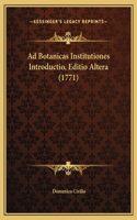 Ad Botanicas Institutiones Introductio, Editio Altera (1771)