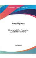 Blessed Spinoza