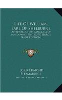 Life of William, Earl of Shelburne: Afterwards First Marquess of Lansdowne 1776-1805 V3