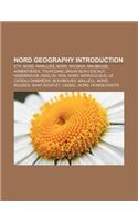 Nord Geography Introduction: Eth, Nord, Ramillies, Nord, Roubaix, Maubeuge, Armentieres, Tourcoing, Bruay-Sur-L'Escaut, Hazebrouck, Englos, Hem(English)