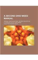 A Second Ohio Weed Manual; General Weed Questions Revised Descriptive Illustrated List of Ohio Weeds