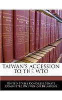 Taiwan's Accession to the Wto