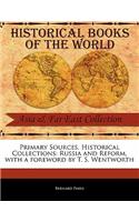 Primary Sources, Historical Collections: Russia and Reform, with a foreword by T. S. Wentworth(Primary Sources, Historical Collections)