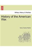 History of the American War.