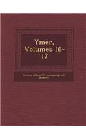 Ymer, Volumes 16-17