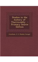 Studies in the History of Tharrawaddy