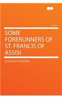 Some Forerunners of St. Francis of Assisi