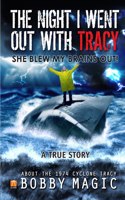 The Night I Went Out with Tracy
