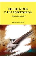 SETTE NOTE E UN PESCESPADA - Delitti di provincia 9