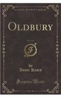 Oldbury, Vol. 1 of 2 (Classic Reprint)