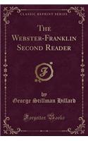 The Webster-Franklin Second Reader (Classic Reprint)