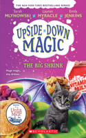 Big Shrink (Upside-Down Magic #6)