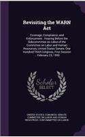 Revisiting the WARN Act: Coverage, Compliance, and Enforcement: Hearing Before the Subcommittee on Labor of the Committee on Labor and Human Resources, United States Senate,