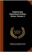 Engineering Experiment Station Series, Volume 3