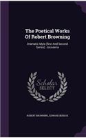 Poetical Works Of Robert Browning: Dramatic Idyls (first And Second Series). Jocoseria