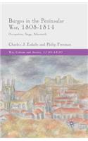 Burgos in the Peninsular War, 1808-1814: Occupation, Siege, Aftermath