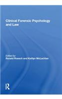 Clinical Forensic Psychology and Law