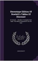 Stereotype Edition Of Rowlett's Tables Of Discount