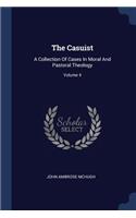 The Casuist: A Collection Of Cases In Moral And Pastoral Theology; Volume 4