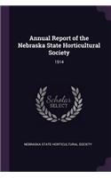 Annual Report of the Nebraska State Horticultural Society: 1914