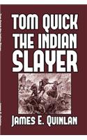 Tom Quick the Indian Slayer