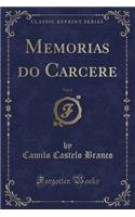 Memorias do Carcere, Vol. 2 (Classic Reprint)