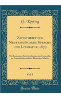 Zeitschrift Für Neufranzösische Sprache Und Literatur, 1879, Vol. 1