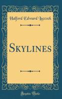 Skylines (Classic Reprint)