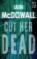 Cut Her Dead