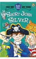 Short John Silver